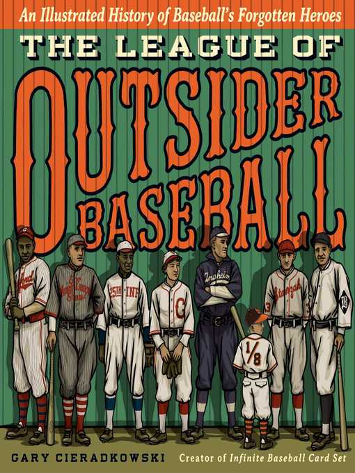 Title details for The League of Outsider Baseball by Gary Cieradkowski - Wait list